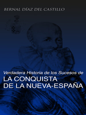 cover image of Verdadera Historia de los Sucesos de la Conquista de la Nueva-España (Tomos 1-3)
